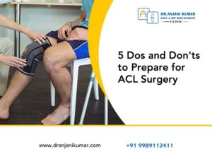 Read more about the article 5 Dos and Don’ts to Prepare for ACL Surgery