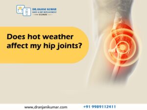 Read more about the article Does hot weather affect my hip joints?