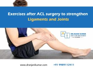 Read more about the article Exercises after ACL surgery to strengthen Ligaments and Joints