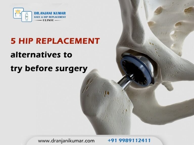 5 hip replacement alternatives to try before surgery - Dr.Anjani Kumar ...